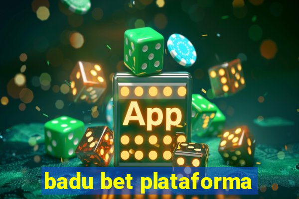 badu bet plataforma